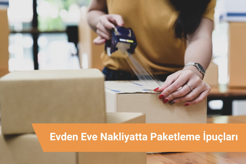 Taşınma Öncesi Yapılması Gereken 10 Hazırlık